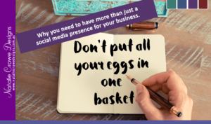 Web Design - Don't put all your eggs in one basket - You need more than Social Media Presence. Hunter Valley, Web Design Australia